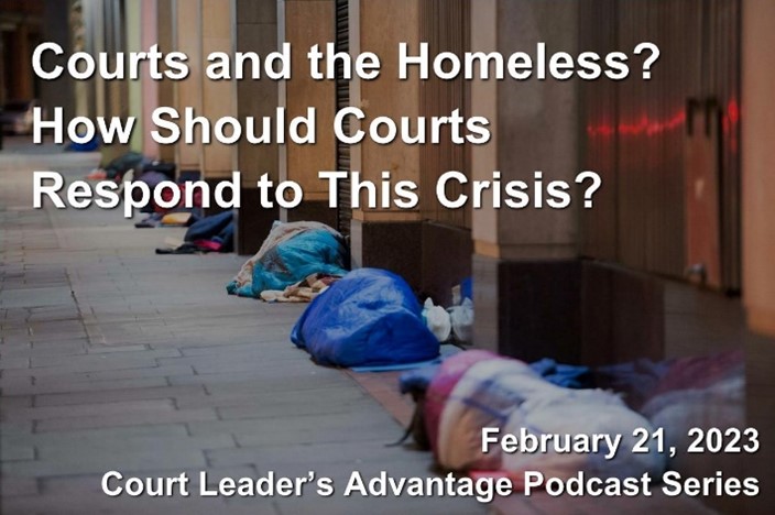 Courts and the Homeless? How Should Courts Respond to this Crisis?