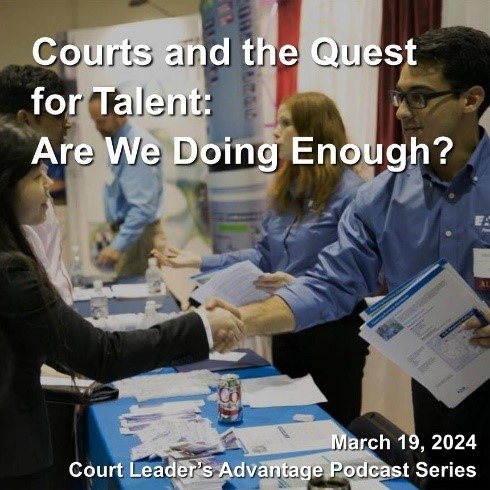 Courts and the Quest for Talent: Are We Doing Enough?