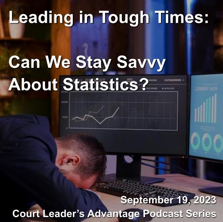 Leading in Tough Times: Can We Stay Savvy About Statistics?