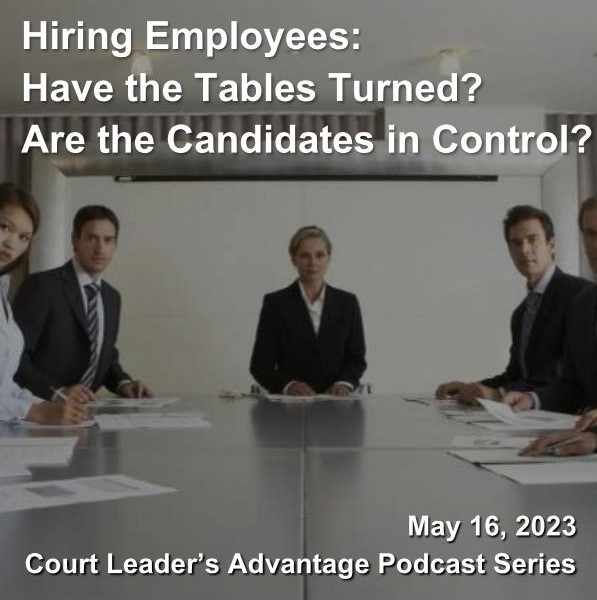Hiring Employees: Have the Tables Turned? Are the Candidates in Control?