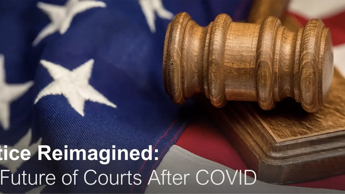 Justice Reimagined - The Future of Courts After Covid