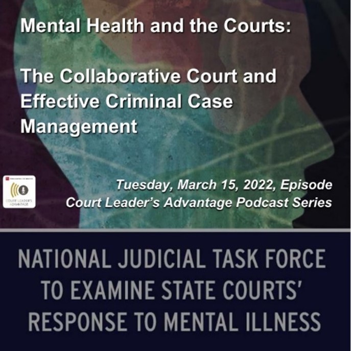 Mental Health and the Courts: The Collaborative Court and Community Effective Criminal Case Management